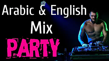 Mix Arabic English 2020 Dance Party -  ميكس عربي اجنبي ريمكسات 2020