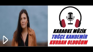 Kurban Olduğum KARAOKE (Cover) La Karar Resimi