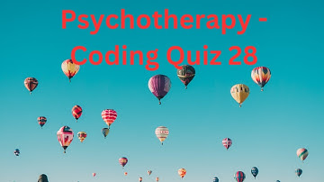 MEDICAL CODING QUIZ - 28 | PSYCHOTHERAPY | HYPNOTHERAPY - Dr Rams Academy