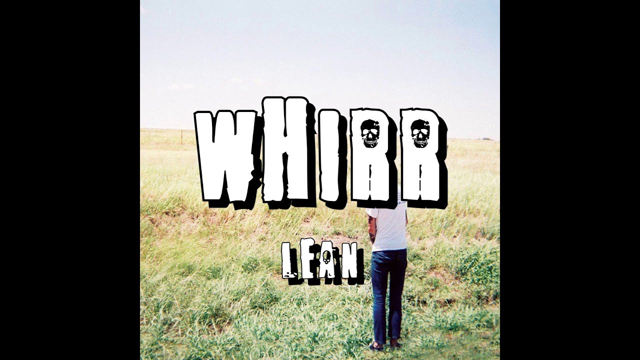 Whirr Lean (lyrics/letra) YouTube