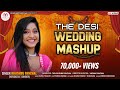 The desi wedding mashup  khushbu panchal  new desi gujarati wedding mashup 2022