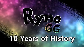 10 Years of RynoGG