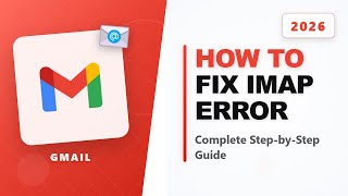 How To Fix Gmail IMAP Error