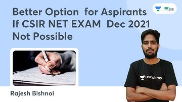 Better Option for Aspirants If CSIR NET EXAM  Dec 2021 | Not possible by Rajesh Bishnoi