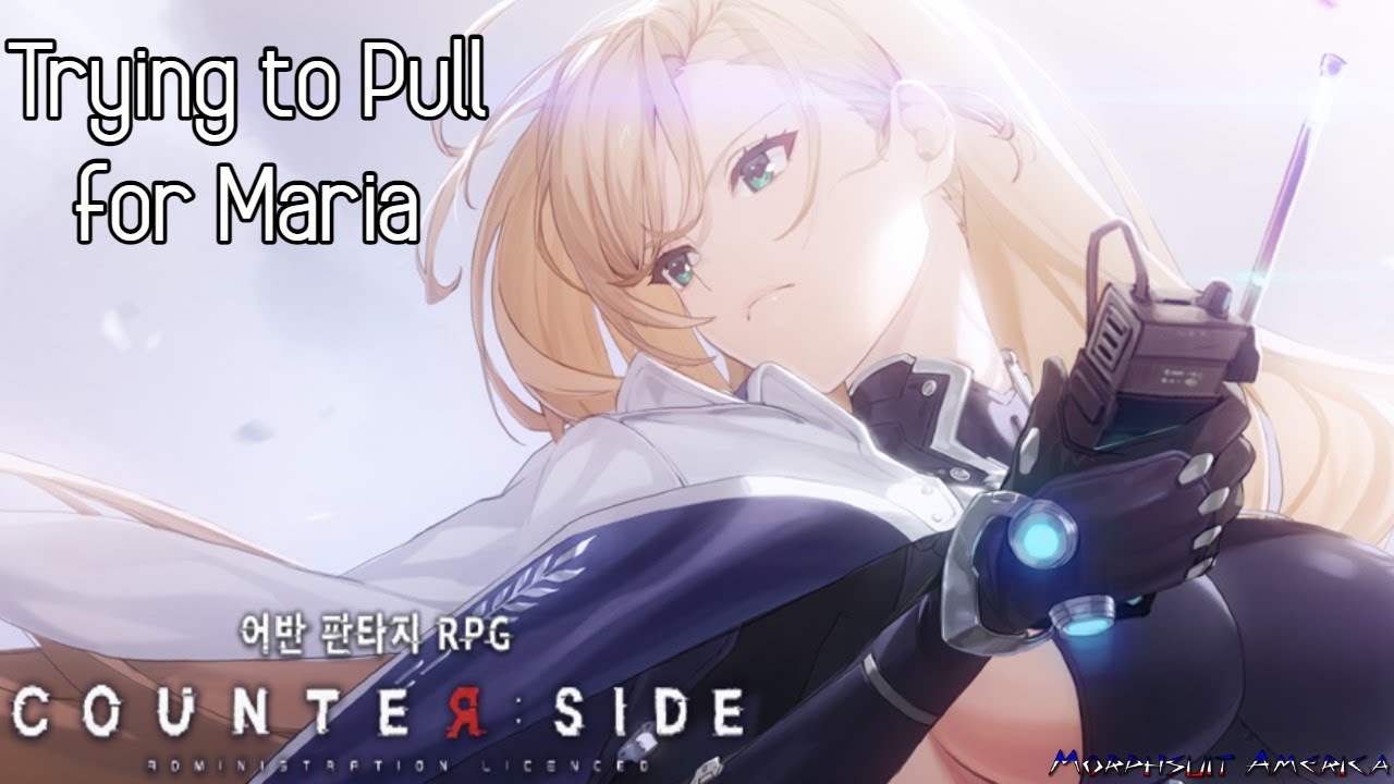 [Counter:Side] - Trying to Pull for Awakened Maria Antonov - YouTube