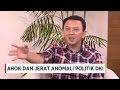 Ahok & Jerat Anomali Politik - AFD NOW