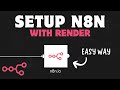 How To Setup N8N With Render