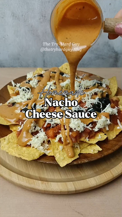 HOMEMADE NACHO CHEESE SAUCE for your next nacho party!#foodtrip #nachos #easyrecipe