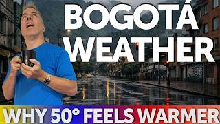 The Real Reason Locals Wear Jackets in 50°F Bogotá Weather