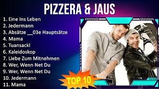 P i z z e r a & J a u s 2023 MIX - TOP 10 BEST SONGS