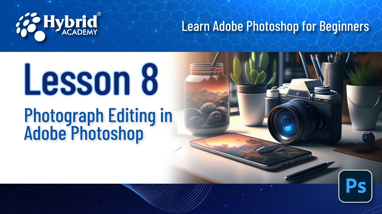 #Learn #Adobe #Photoshop #Tutorial | Lesson 8: Photograph Editing in ...