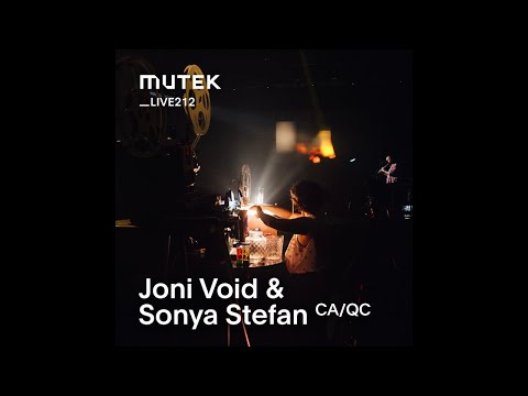 MUTEKLIVE212 Joni Void Sonya Stefan