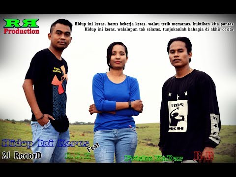 D P K HIDUP INI KERAS Feat Friska KaDar R R