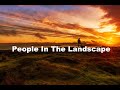 LANDSCAPE PHOTOGRAPHY - People in the Landscap