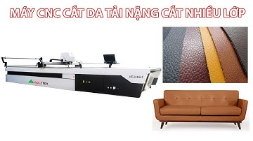 MÁY CẮT SIMILI, CẮT DA, CẮT VẢI CNC HOLZTEK Tải nặng cắt nhiều lớp