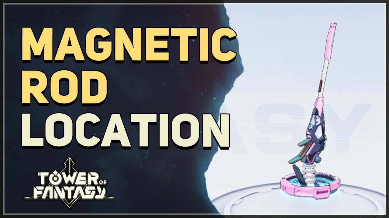 Rod Location Tower of Fantasy YouTube