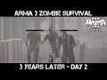 ArmA 3 Zombie Survival - 3 Years Later - Day 2