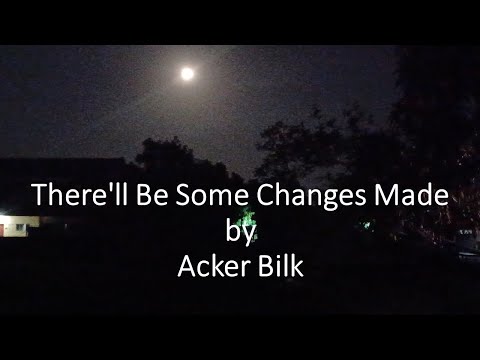 Acker Bilk - There'll Be Some Changes Made