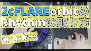 2クリックフレアー オービットのリズムの取り方 / 2 Click Flare Orbit Rhythm Keeper