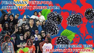 PEMANASAN PESTAPORA AUTHENTICITY SOUNDROOM RECAP🍎🍊