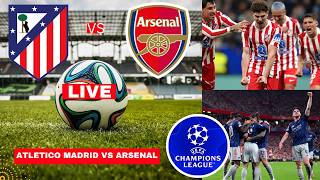 Atletico Madrid vs Arsenal Live Stream Champions League Football UCL Match Today Score Highlights FC screenshot 3