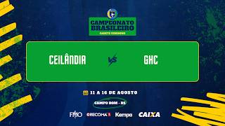 CAMPEONATO BRASILEIRO CADETE FEMININO - CEILΓNDIA X GHC