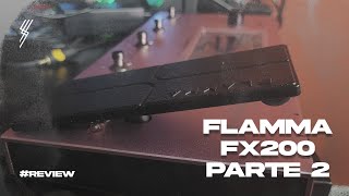 Review Pedaleira Flamma FX200 Parte 2 - Pedal de Exressão e Pitch Shifter