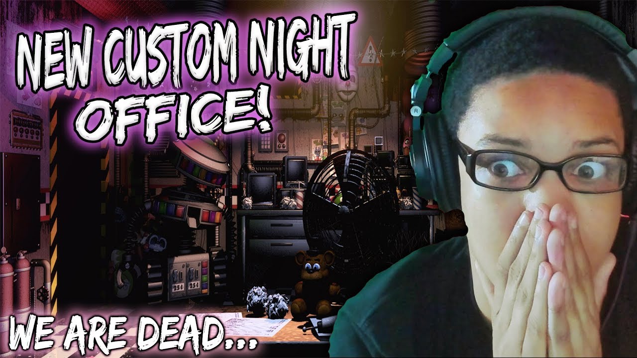 FNAF 6 CUSTOM NIGHT OFFICE REVEAL! (UPDATE) | I blame Dawko...