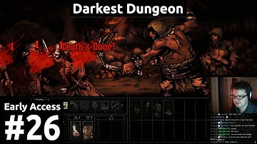 Darkest Dungeon, Episode 26: And Now the True Test