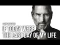 [Motivation] If Today Were The Last Day Of My Life｜Best Mindset｜Steve Jobs Speech