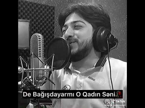 De bagiwlayarmi o qadin seni