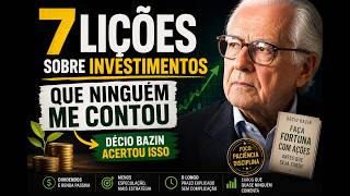 7 lições sobre investimentos que ninguém me contou (Décio Bazin acertou isso)