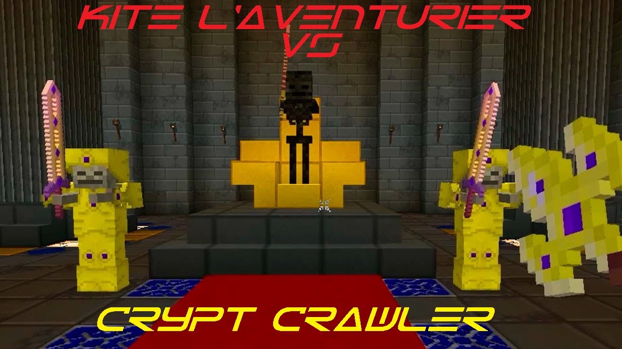 [FR-HD] - Kite l'aventurier Vs Crypt Crawler - Minecraft (Part 4) - YouTube