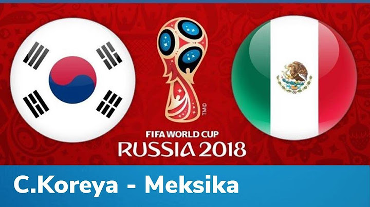 DÇ-2018: Cənubi Koreya - Meksika 1-2 2ci Tur (F Qrupu)