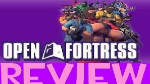 Open fortress review
