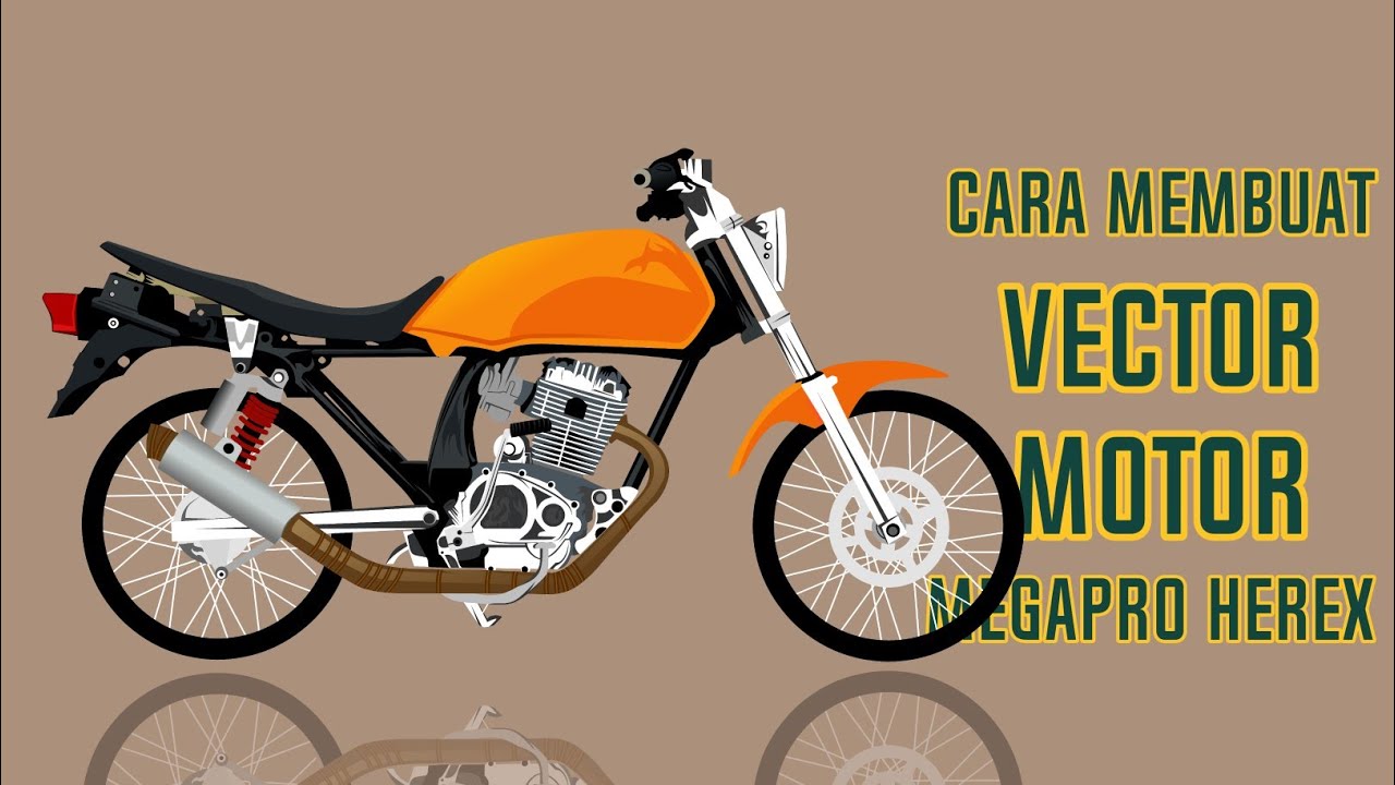 modifikasi mp hiu membuat vector motor megapro herex di 