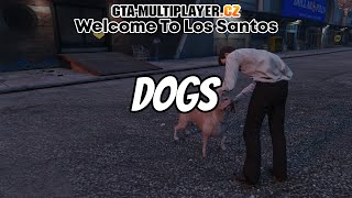 GTA-MP.CZ | FiveM 2 Welcome To Los Santos - Dogs