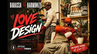 Darassa ft. Harmonize – Love Design (Official Lyrics Video) | Sing Along