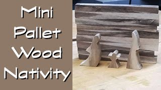 DIY Simple Pallet Wood Nativity