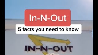 In-N-Out: 5 Things you NEED to Know
