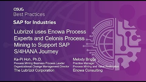 Case Study: Lubrizol uses Enowa & Celonis Process Mining to Support SAP S/4HANA Journey