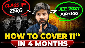 JEE 2027 : FASTEST Way to Cover Syllabus in 4 Months | Class 11th WASTED to IIT Bombay CS 🔥| eSaral