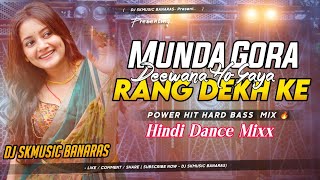 Download Lagu Munda Gora Rang Dekh Ke Diwana Ho Gaya || Love Remix || Faadu Electro  Tahalka Vibration || Dj Annu MP3