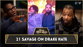 ​​21 Savage On Drake Hate | CLUB SHAY SHAY
