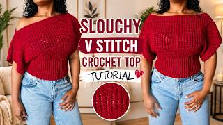 Crochet Slouchy V-Stitch Top Tutorial | Easy Crochet Top any size
