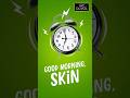 Before the world wakes up, give your skin a reason to glow.