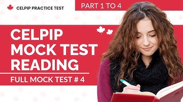 CELPIP Mock Test Reading 2025 Part 1 to 4   Full Mock Test # 4 FINAL