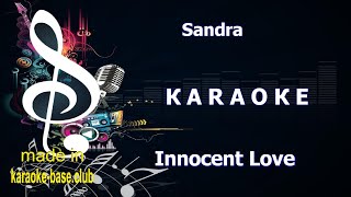 🎤 Sandra - Innocent Love 🎤 КАРАОКЕ 🎤 ORIGINAL version 🎤 made in KARAOKE-BASE.CLUB