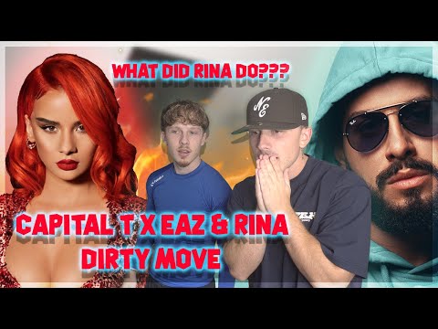 Capital T X EAZ & Rina - Dirty Move - (Official Reaction) - WTF!!!