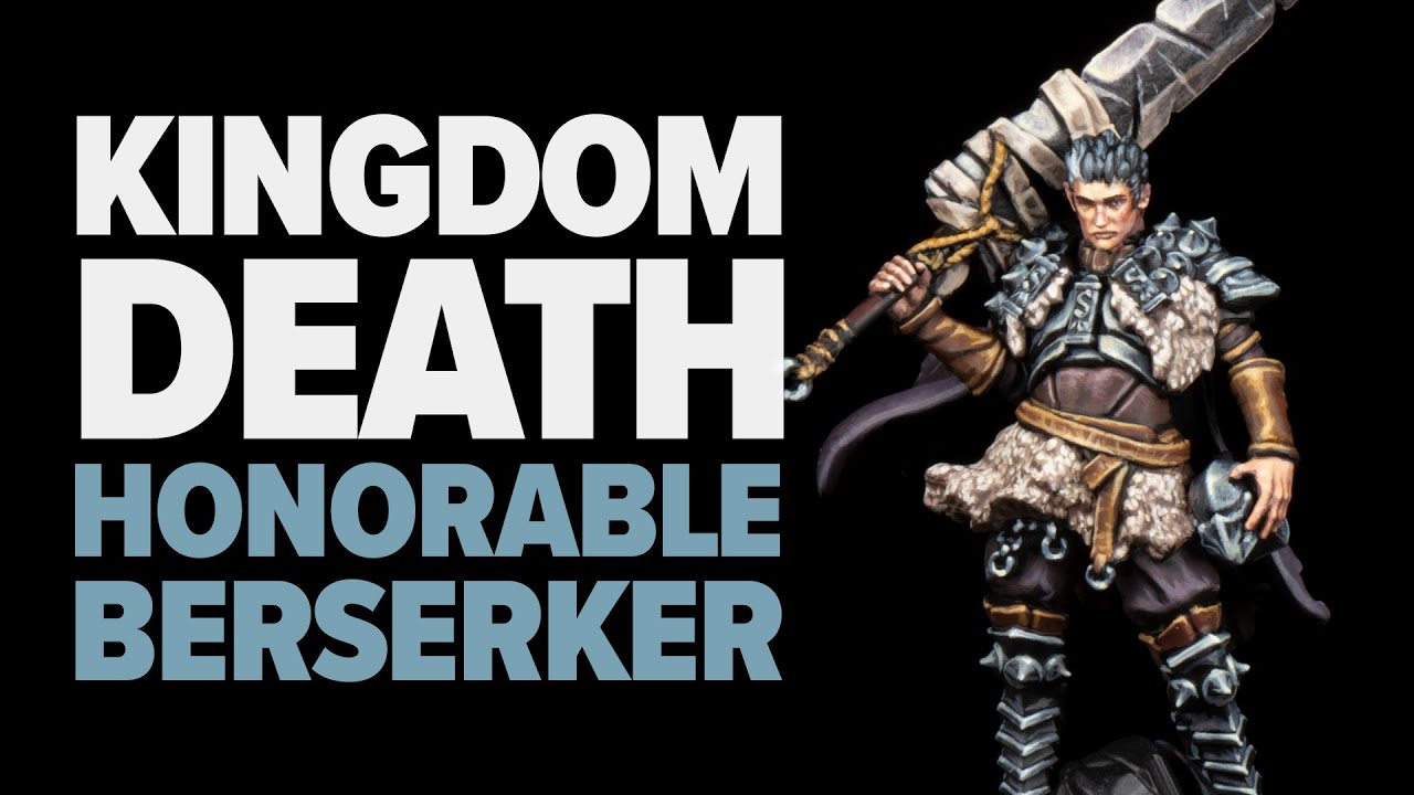 Kingdom Death Monster Honorable Berserker YouTube